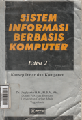 Sistem Informasi Berbasis Komputer : Konsep Dasar dan Komponen
