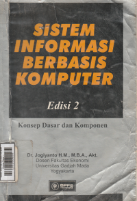 Image of Sistem Informasi Berbasis Komputer : Konsep Dasar dan Komponen